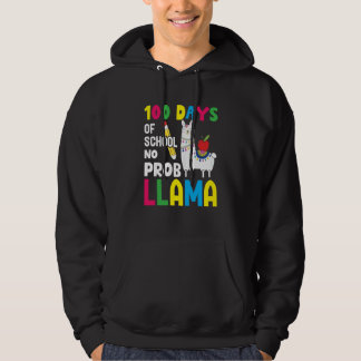 Celebrating 100 Days of School NoProb Llama Teache Hoodie