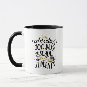 Celebrating 100 Days of School Teacher Mug