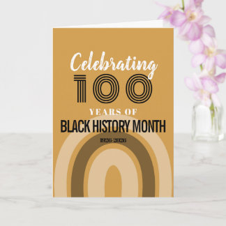 Celebrating 100 Years Of Black History Month Card
