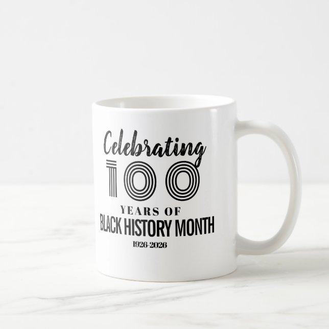 Celebrating 100 Years Of Black History Month Coffee Mug (Right)