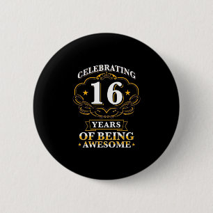 Celebrating 16 Years Of Being Awesome 6 Cm Round Badge