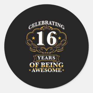 Celebrating 16 Years Of Being Awesome Classic Round Sticker