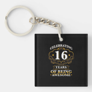 Celebrating 16 Years Of Being Awesome Key Ring