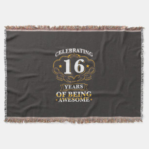 Celebrating 16 Years Of Being Awesome Throw Blanket