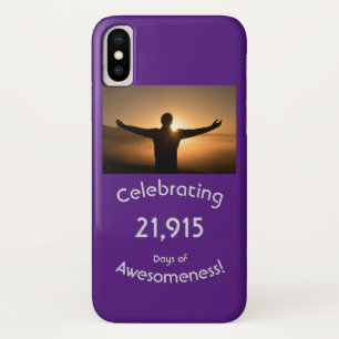 Celebrating 21,915 Days Of Awesomeness Birthday iPhone X Case