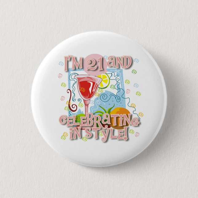 Celebrating 21 in Style 6 Cm Round Badge (Front)