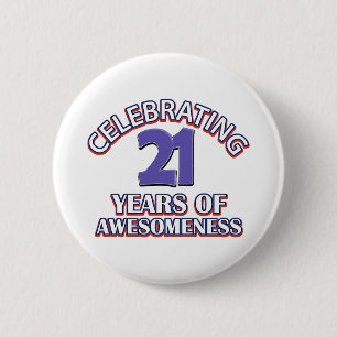 Celebrating 21 years of awesomeness 6 cm round badge