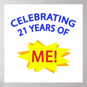 Celebrating 21 Years Of Me! Poster