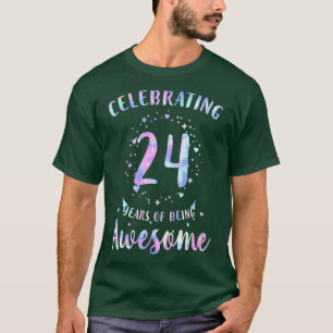 Celebrating 24 Years Of Being Awesome Tie Dye Colo T-Shirt