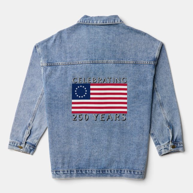 Celebrating 250 Years Betsy Ross Flag  Denim Jacket (Back)