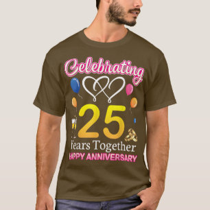 Celebrating 25 Years Together Happy Wedding Annive T-Shirt