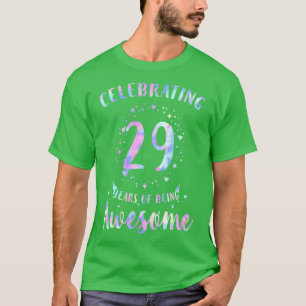 Celebrating 29 Years Of Being Awesome Tie Dye Colo T-Shirt