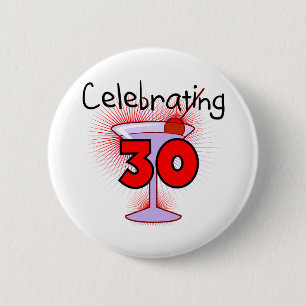 Celebrating 30 Tshirts and Gifts 6 Cm Round Badge