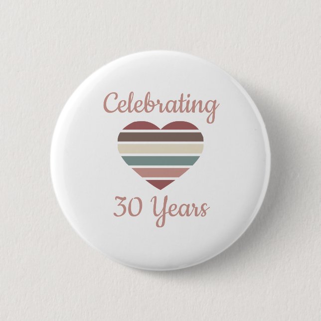 Celebrating 30th Wedding Anniversary 6 Cm Round Badge (Front)