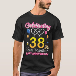 Celebrating 38 Years Together Happy Wedding Annive T-Shirt