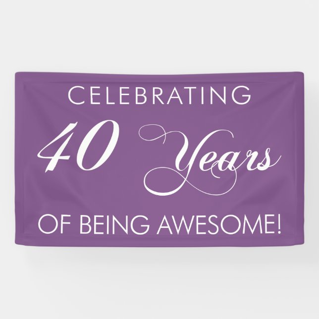 Celebrating 40 Years Of Being Awesome Banner (Horizontal)