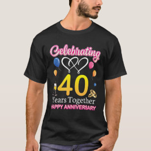 Celebrating 40 Years Together Happy Wedding Annive T-Shirt