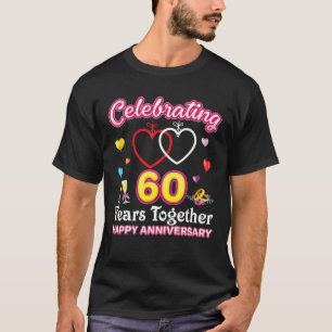 Celebrating 60 Years Together Happy 60Th Wedding A T-Shirt
