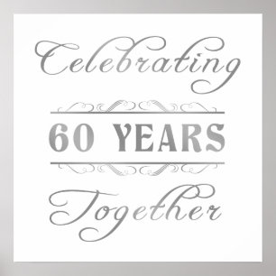 Celebrating 60 Years Together Poster