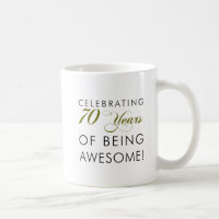 Celebrating 70 Years Of Being Awesome