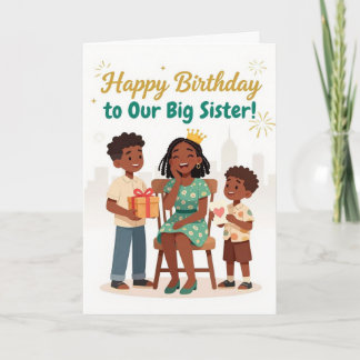 Celebrating Big Sis! Birthday Card