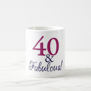 celebrating forty and fabulous coffee mug