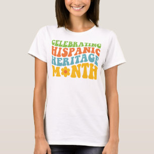 Celebrating Hispanic Heritage Month Retro Groovy T-Shirt