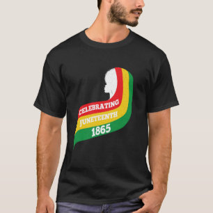 Celebrating Juneteenth 1865 Afro Woman Black Histo T-Shirt