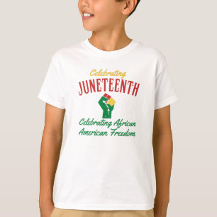 Celebrating Juneteenth African American Freedom T- T-Shirt