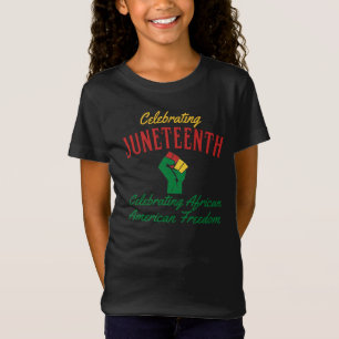 Celebrating Juneteenth African American Freedom T- T-Shirt