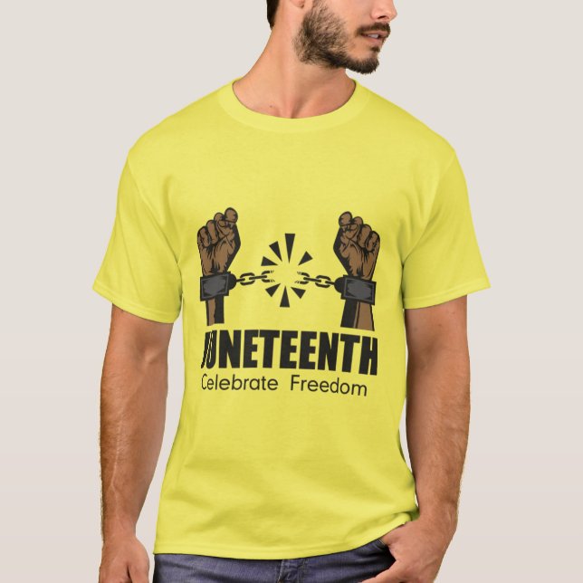 Celebrating Juneteenth  T-Shirt (Front)