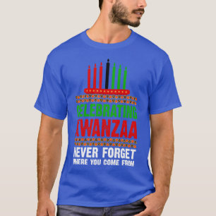 Celebrating Kwanzaa Never Forget T-Shirt