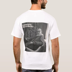 Celebrating Marvin Minsky T-Shirt