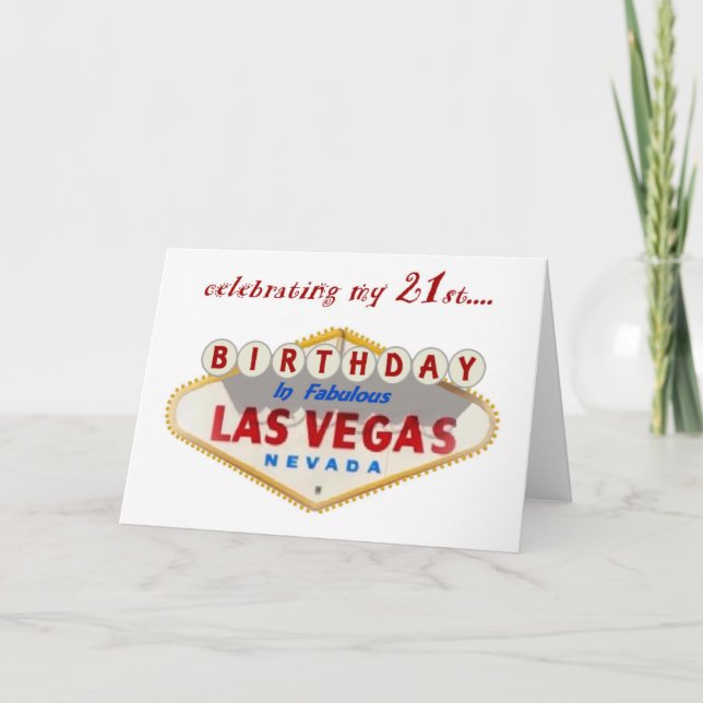 celebrating my 21st Birthday in Las Vegas Card (Front)