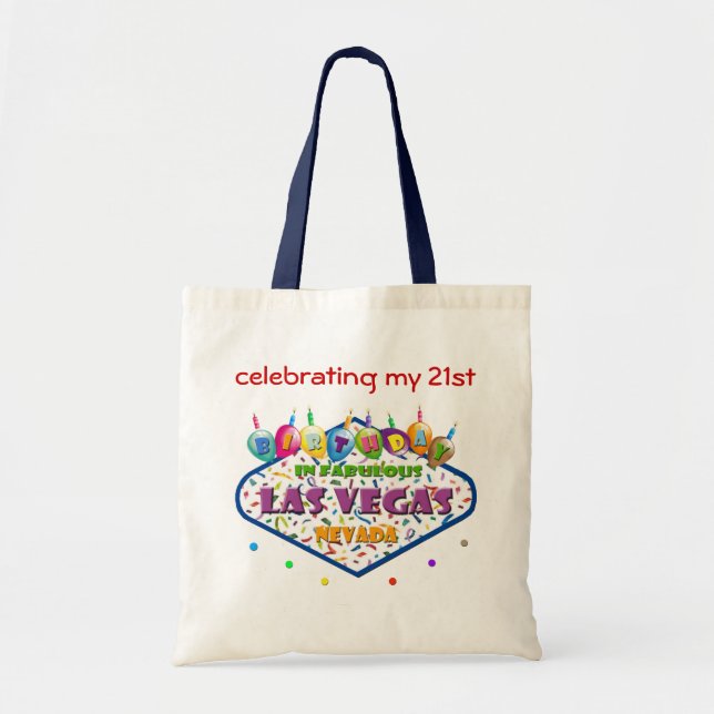 celebrating my 21st BIRTHDAY In Las Vegas tote bag (Front)