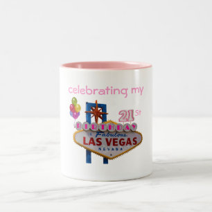 celebrating my 21St Birthday Las Vegas Mug
