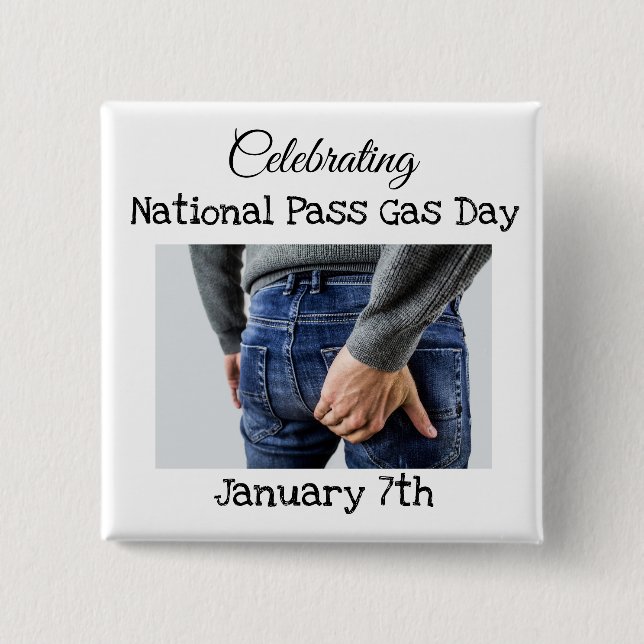 Celebrating National Pass Gas Day Button (Front)