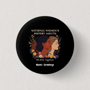 Celebrating National Women’s History Month 3 Cm Round Badge