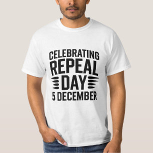 Celebrating Repeal Day 5 December T-Shirt