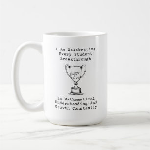 Celebrating Student Math Breakthroughs & Growth Coffee Mug