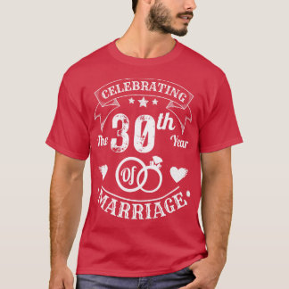 Celebrating The 30th Year Of Marriage T-Shirt