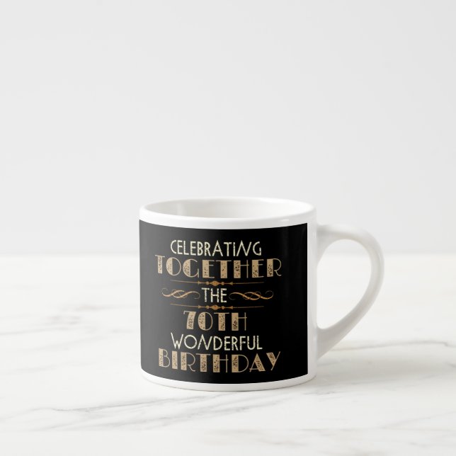 celebrating the 70th birthday espresso cup (Right)