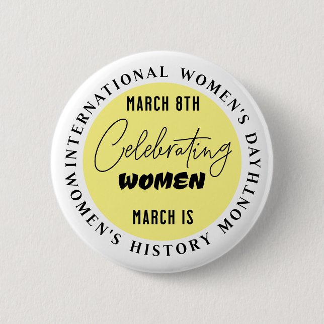 Celebrating Women | Women's Day  6 Cm Round Badge (Front)