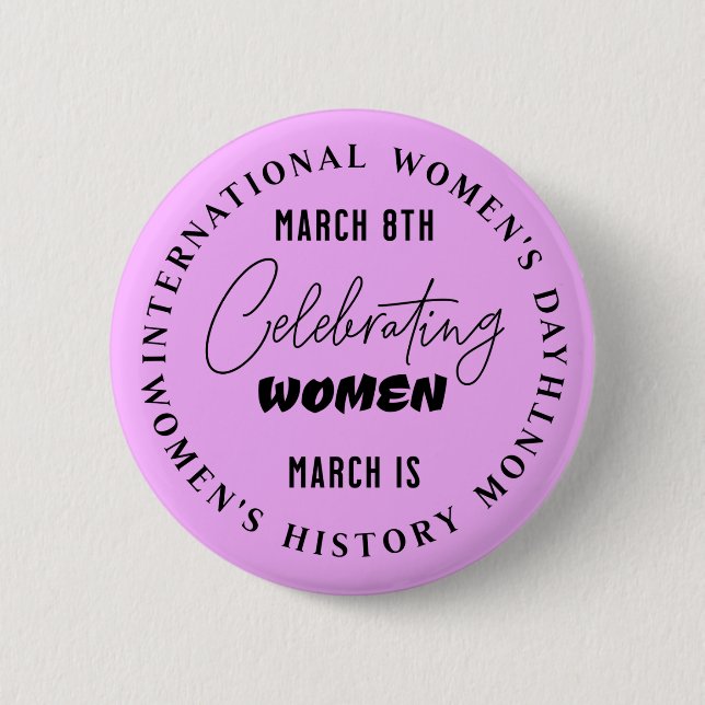 Celebrating Women | Women's Day  6 Cm Round Badge (Front)
