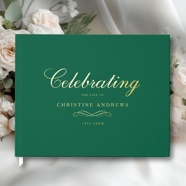 Celebration of Life Memorial–Elegant Minimal Green Guest Book (Celebration of Life Memorial–Elegant Minimal Green Foil Guest Book)