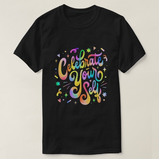 Celebrity your Self  T-Shirt (Design Front)