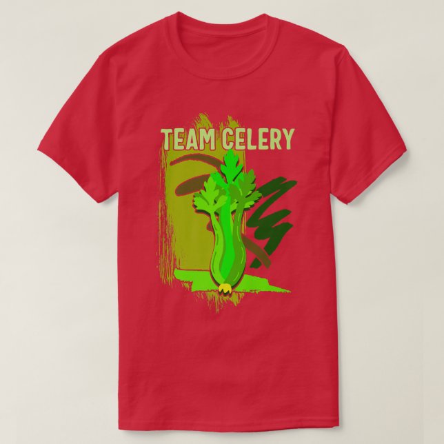 Celery Team Gardening Celery Farmer Vegan Healthy  T-Shirt (Design Front)