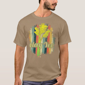 Celery Yes Funny Vegetable Gardener 338 T-Shirt