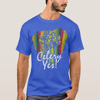 Celery Yes Funny Vegetable Gardener  339 T-Shirt