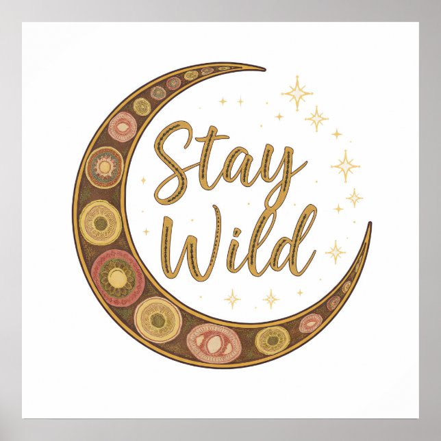 Celestial Boho Art: Stay Wild Crescent Moon Banner Poster (Front)
